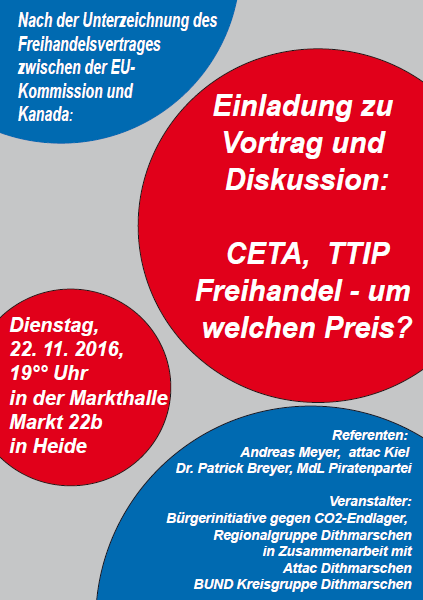#CETA #TTIP Freihandel um welchen Preis? 22. 11.16, 19°° Markthalle HEIDE